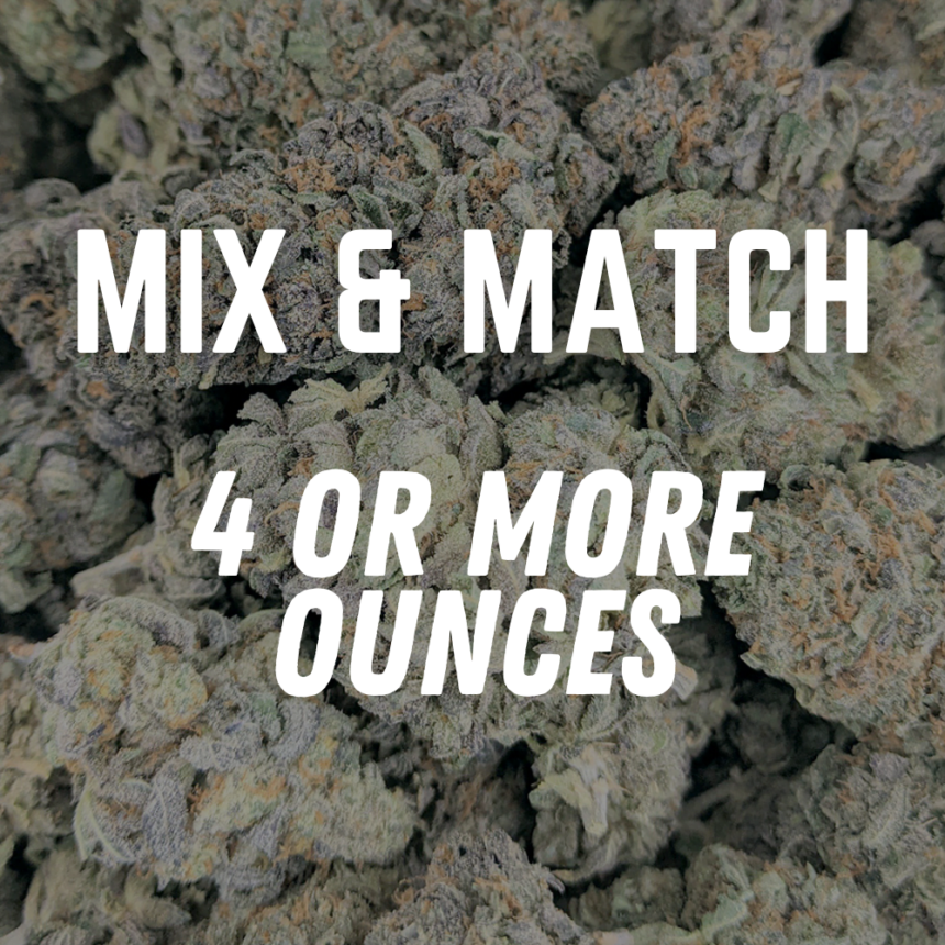 4 oz mix & match deal bulk weed inbox